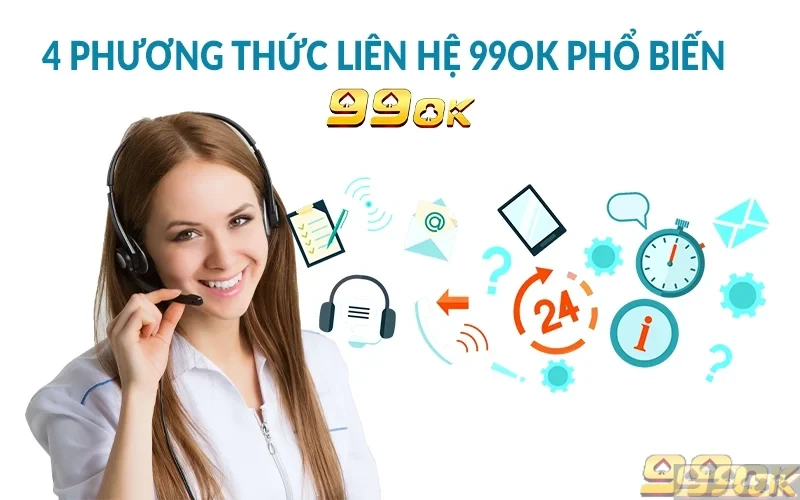 99OK 🎖️ Link truy cập 99ok.com trong Bão Kalmaegi 4 phương thức liên hệ 99ok phổ biến