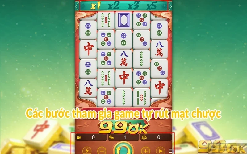 Tự rút mạt chược 99OK: Khám phá game đấu trí số 1 Các bước tham gia game tự rút mạt chược
